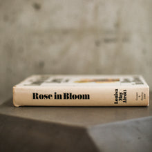Load image into Gallery viewer, Rose in Bloom Book
